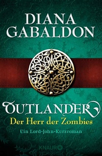 Abbildung von: Outlander - Der Herr der Zombies - Knaur