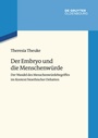Cover: Der Embryo und die Menschenwürde - De Gruyter Oldenbourg