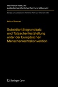 Cover: Subsidiarit&auml;tsgrundsatz und Tatsachenfeststellung unter der Europ&auml;ischen Menschenrechtskonvention - Springer