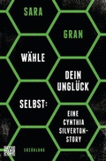 Cover: W&auml;hle dein Ungl&uuml;ck selbst: Eine Cynthia Silverton-Story - Heyne
