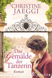 Abbildung von: Das Gemälde der Tänzerin - Forever