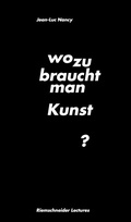 Cover: Jean-Luc Nancy. Wozu braucht man Kunst? - K&ouml;nig, Walther