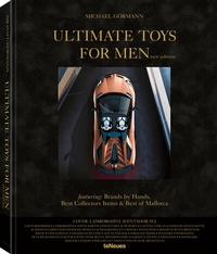 Abbildung von: Ultimate Toys for Men, New Edition - teNeues Verlag ein Imprint des Gestalten Verlags