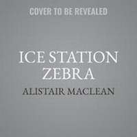 Enlarge image Cover: Ice Station Zebra - HarperCollins