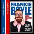 Cover: Work! Consume! Die! - HarperCollins