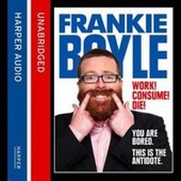 Enlarge image Cover: Work! Consume! Die! - Harpernonfiction
