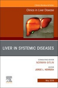 Abbildung von: Liver in Systemic Diseases, An Issue of Clinics in Liver Disease - Elsevier