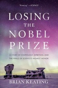 Cover: Losing the Nobel Prize - WW Norton & Co