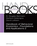 Cover: Handbook of Behavioral Economics - Foundations and Applications 2 - Elsevier