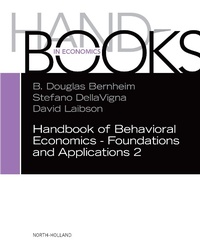 Enlarge image Cover: Handbook of Behavioral Economics - Foundations and Applications 2 - Elsevier