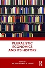 Cover: Pluralistic Economics and Its History - Routledge India