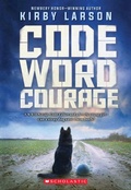 Cover: Code Word Courage - Scholastic Press