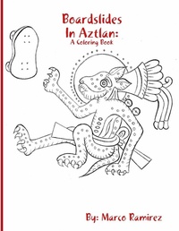 Enlarge image Cover: Boardslides In Aztlan - Marco Ramirez