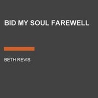 Abbildung von: Bid My Soul Farewell - Listening Library