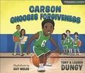 Cover: Carson Chooses Forgiveness - Harvest House Publishers,U.S.