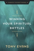 Cover: Winning Your Spiritual Battles - Harvest House Publishers,U.S.
