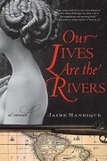 Cover: Our Lives Are the Rivers - HarperCollins