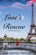 Cover: Love's Rescue - Linda Shenton Matchett, Author