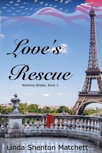Enlarge image Cover: Love's Rescue - Linda Shenton Matchett, Author