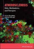 Cover: Atherosclerosis: Risks, Mechanisms and Therapies - Wiley