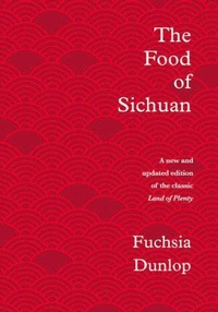 Abbildung von: The Food of Sichuan - WW Norton & Co