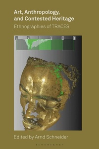 Abbildung von: Art, Anthropology, and Contested Heritage - Bloomsbury Academic