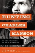 Cover: Hunting Charles Manson - Thomas Nelson Publishers