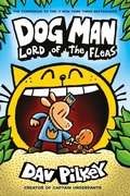 Cover: Dog Man 5: Lord of the Fleas PB - Scholastic