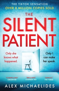 Abbildung von: The Silent Patient - Orion (an Imprint of The Orion Publishing Group Ltd )