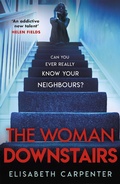 Cover: The Woman Downstairs - Orion (an Imprint of The Orion Publishing Group Ltd )