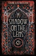 Cover: A Shadow on the Lens - Orion (an Imprint of The Orion Publishing Group Ltd )