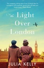 Cover: The Light Over London - Orion (an Imprint of The Orion Publishing Group Ltd )