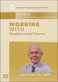 Cover: Working With Developmental Trauma - American Psychological Association