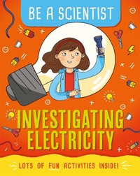 Enlarge image Cover: Be a Scientist: Investigating Electricity - Wayland
