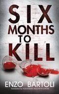 Cover: Six Months to Kill - Thomas & Mercer
