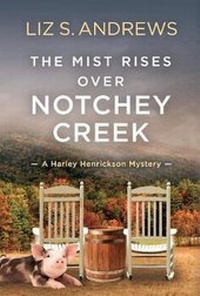 Enlarge image Cover: The Mist Rises Over Notchey Creek - Bookbaby