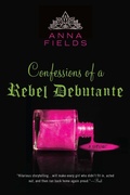 Cover: Confessions of a Rebel Debutante - Berkley