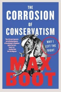 Enlarge image Cover: The Corrosion of Conservatism - Liveright Publishing Corporation