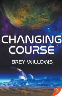 Enlarge image Cover: Changing Course - Bold Strokes Books