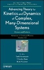 Cover: Advances in Chemical Physics, Advancing Theory for Kinetics and Dynamics of Complex, Many- Dimensional Systems - Clusters and Proteins V145 - Wiley