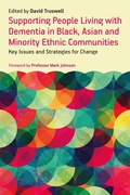 Cover: Supporting People Living with Dementia in Black, Asian and Minority Ethnic Communities - Jessica Kingsley Publishers