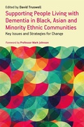 Cover: Supporting People Living with Dementia in Black, Asian and Minority Ethnic Communities - Jessica Kingsley Publishers