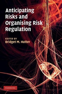 Enlarge image Cover: Anticipating Risks and Organising Risk Regulation - Cambridge University Press