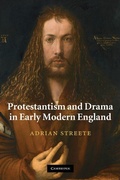 Cover: Protestantism and Drama in Early Modern England - Cambridge University Press