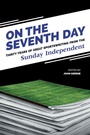 Cover: On The Seventh Day: Thirty Years of Great Sports Writing - The Mercier Press