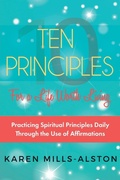 Cover: 10 Principles for A Life Worth Living - Karen Mills-Alston