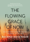 Cover: The Flowing Grace of Now - SORIN BOOKS