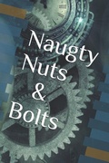 Cover: Naughty Nuts and Bolts - Creative Talents Unleashed