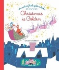 Cover: Christmas Is Golden - Golden Books Publishing Company, Inc.