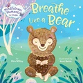 Cover: Mindfulness Moments for Kids: Breathe Like a Bear - Rodale Kids